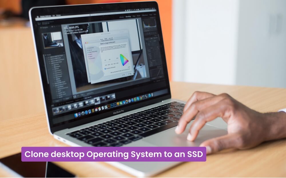 Clone Desktop Operating System to an SSD