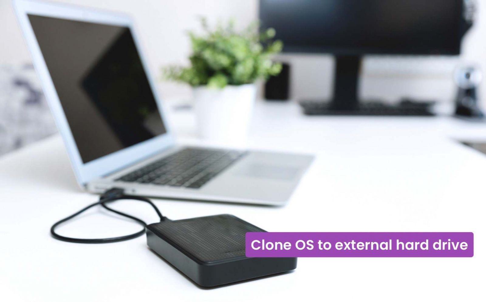 Clone OS to an external hard drive
