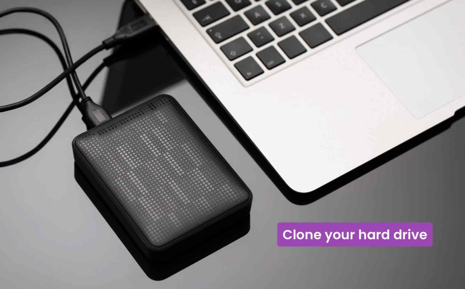Clone your hard drive