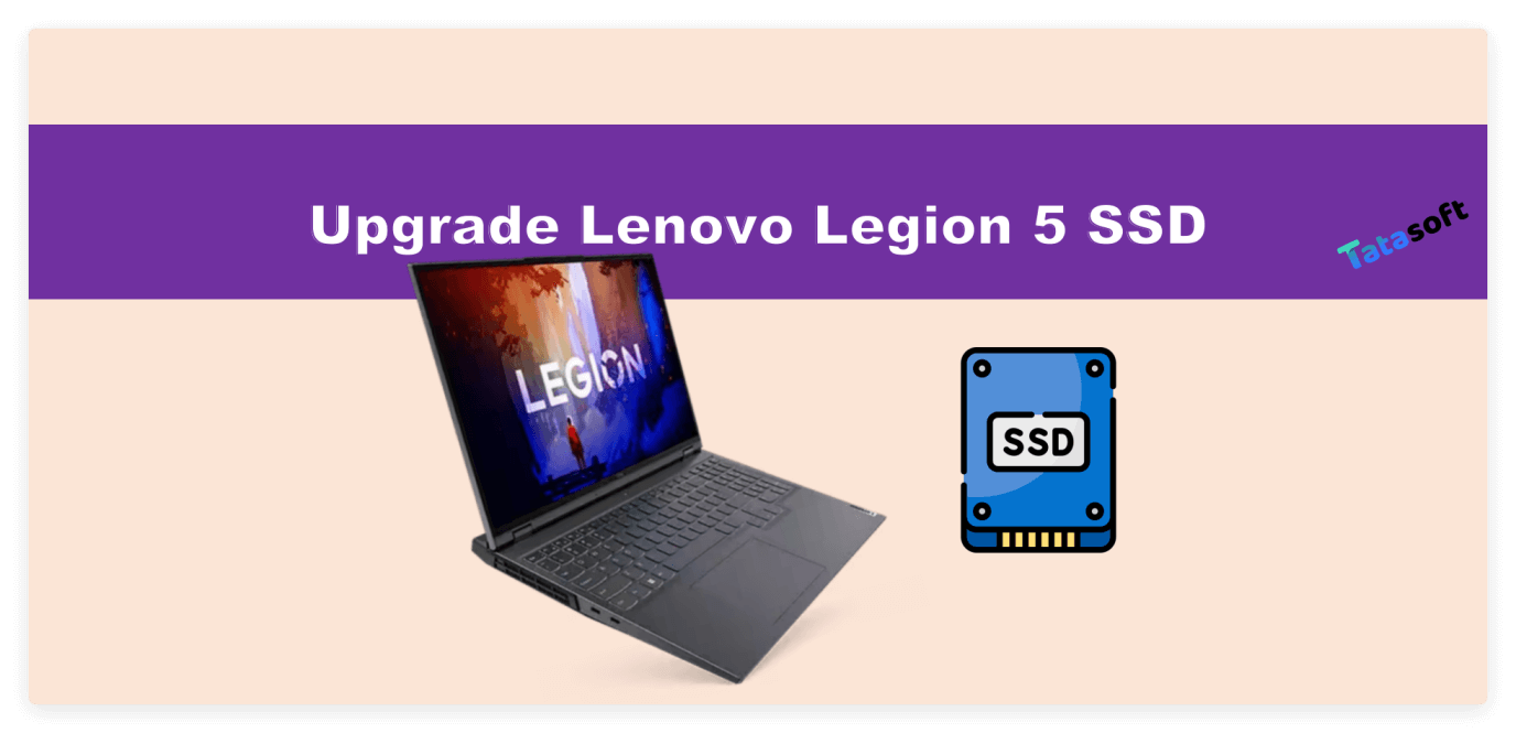 Upgrade Lenovo Legion 5 SSD for Better Performance